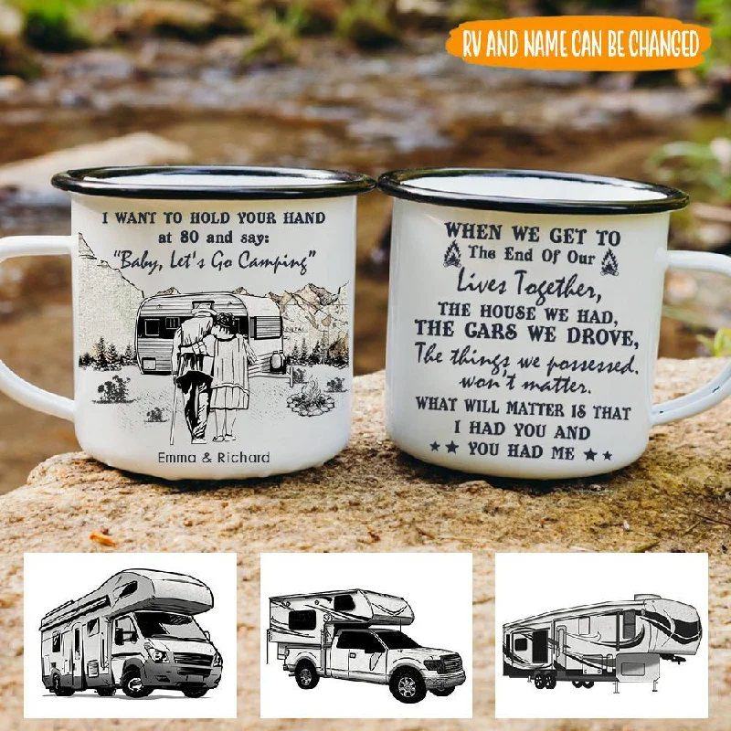 Camping Custom Enameled Mug Hold Your Hands At 80 And Say Let's Go Camping Personalized Gift